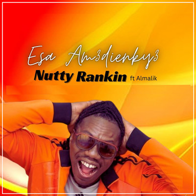 Esa Am3dienky3 (feat. Malik)/Nutty Rankin