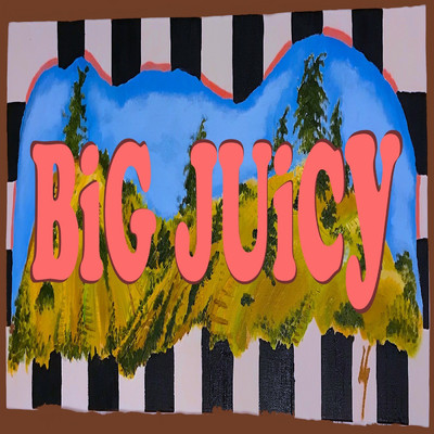 Big Juicy/Maybe_Grady