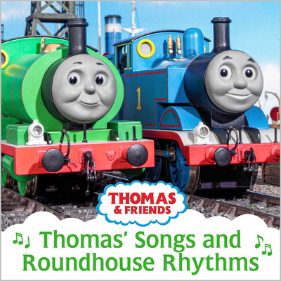 アルバム/Thomas' Songs & Roundhouse Rhythms/Thomas & Friends