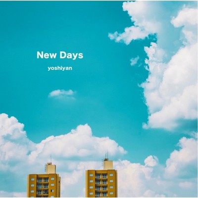 New Days/yoshiyan