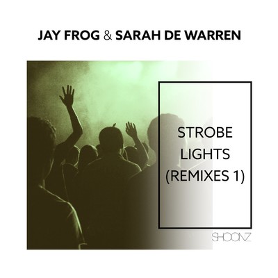 Strobe Lights (Erick Decks Edit)/Jay Frog & Sarah De Warren
