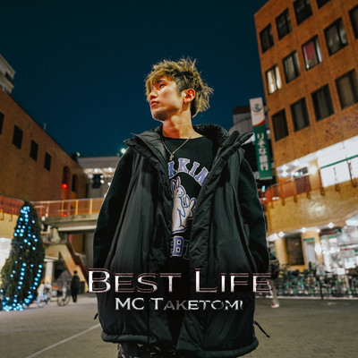 BEST LIFE/MC竹富