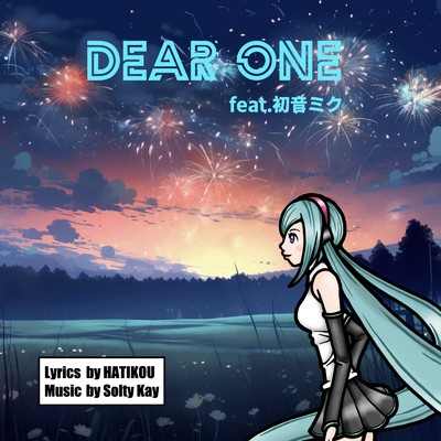 Dear One (feat. 初音ミク)/はち公 & Solty Kay