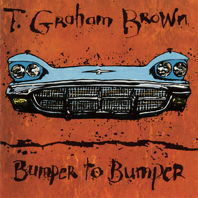 アルバム/Bumper To Bumper/T. Graham Brown