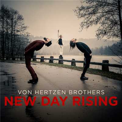 New Day Rising (Radio Edit)/Von Hertzen Brothers