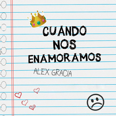 Cuando Nos Enamoramos/Alex Gracia