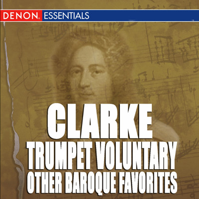 Clarke: Trumpet Voluntary & Other Baroque Trumpet Favorites/Various Artists