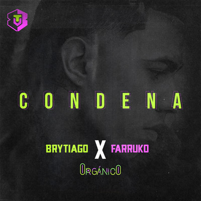 Condena/Brytiago／Farruko