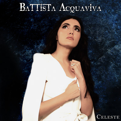 Celeste/Battista Acquaviva