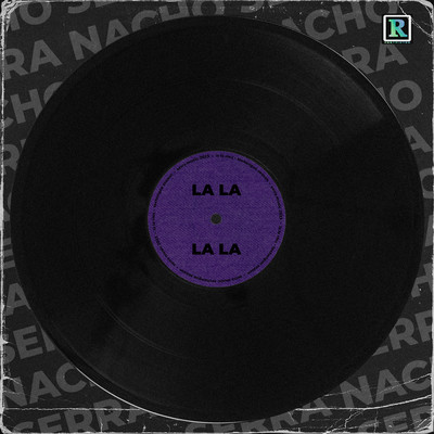 LALA (Latin Tech)/Dj Nacho Serra