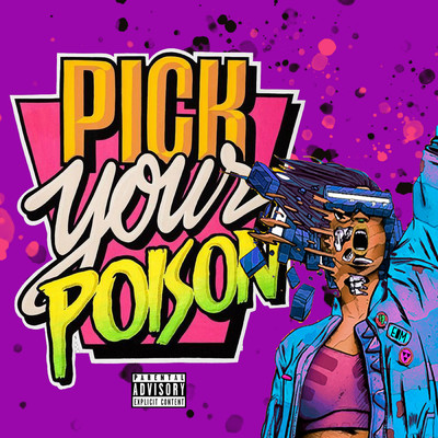 Pick Your Poison/Blackrose Productionz