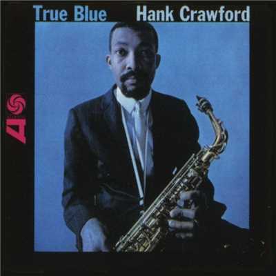 アルバム/True Blue/Hank Crawford