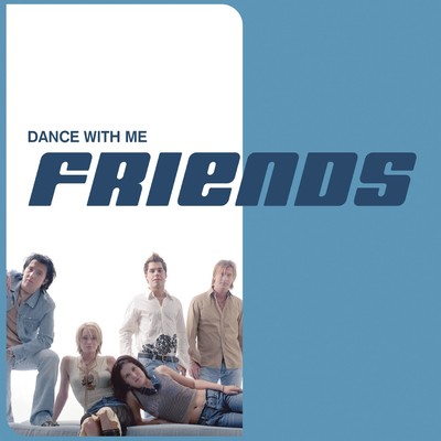 アルバム/Dance With Me/Friends