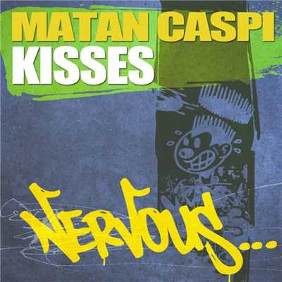 シングル/Kisses (Original Mix)/Matan Caspi