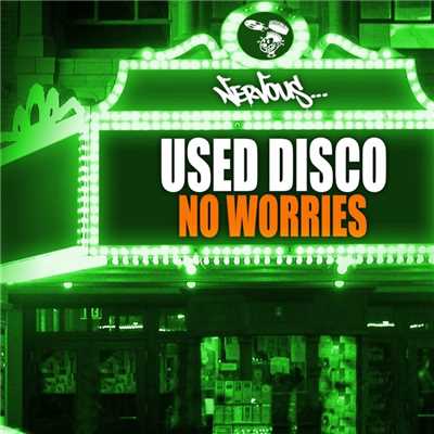 シングル/No Worries (Original Mix)/Used Disco