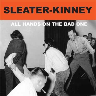 Leave You Behind/Sleater-Kinney