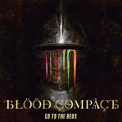 BLOOD COMPACT/GO TO THE BEDS
