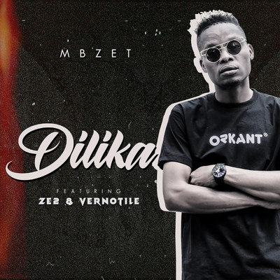 シングル/Dilika (feat. Ze2 and Vernotile)/MBzet