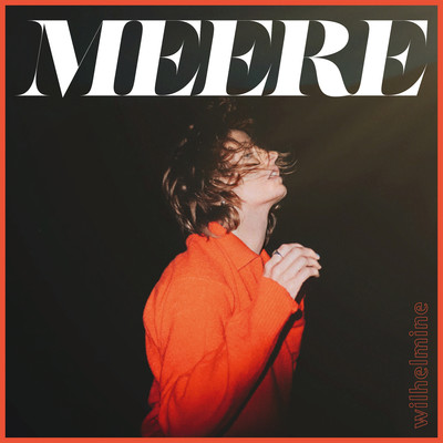 アルバム/Meere/Wilhelmine