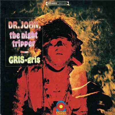 アルバム/Gris Gris/Dr. John