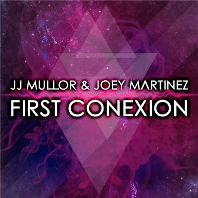 アルバム/First Conexion/JJ Mullor & Joey Martinez