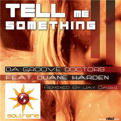 Tell Me Something (feat. Duane Harden)/Da Groove Doctors