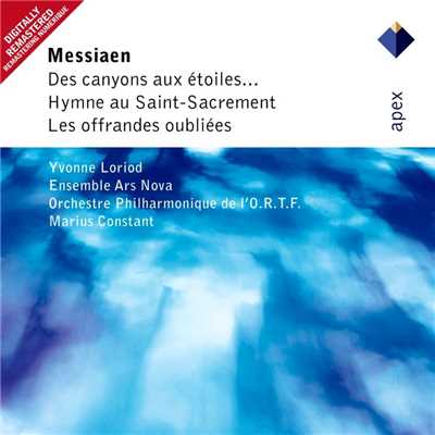 Messiaen : Des canyons aux etoiles  -  Apex/Marius Constant