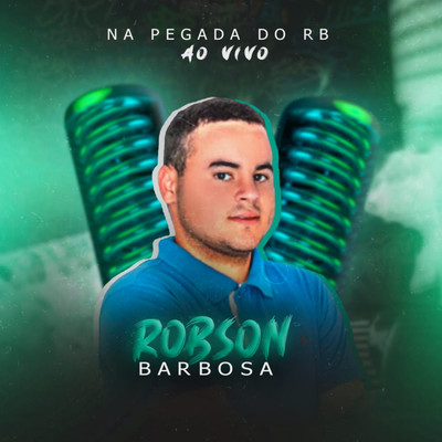 Novidade na Area (Ao Vivo)/Robson Barbosa