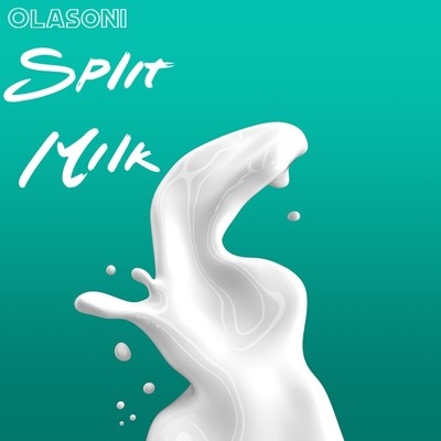 Split Milk/Olasoni