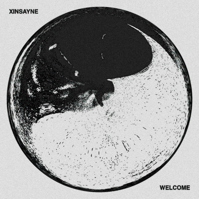 シングル/Welcome (Explicit)/XINSAYNE