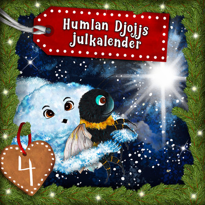 Vintergatan/Humlan Djojj／Julkalender／Staffan Gotestam