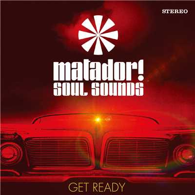 Get Ready/MATADOR！ SOUL SOUNDS