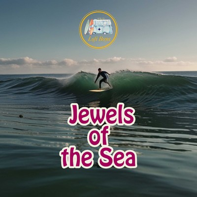 シングル/Jewels of the Sea/Lofi Boya