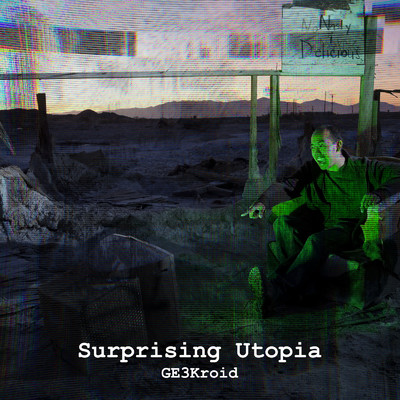 シングル/Surprising Utopia/GE3Kroid