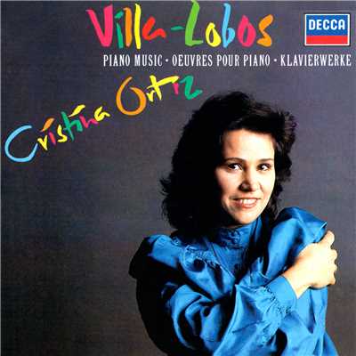 Villa-Lobos: Piano Music/クリスティーナ・オルティス