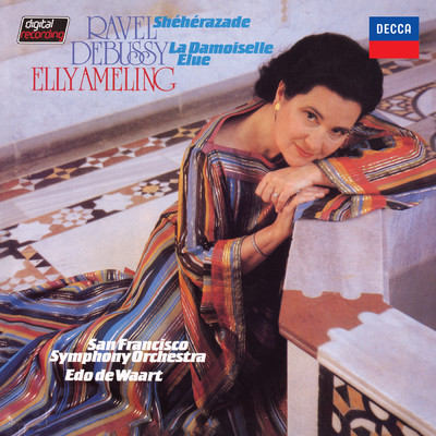 アルバム/Ravel: Sheherazade (Elly Ameling - The Philips Recitals, Vol. 21)/エリー・アーメリング／サンフランシスコ交響楽団／エド・デ・ワールト