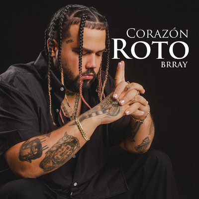 シングル/Corazon Roto/Brray