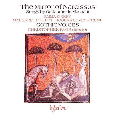 アルバム/The Mirror of Narcissus: Songs by Guillaume de Machaut/Gothic Voices／Christopher Page