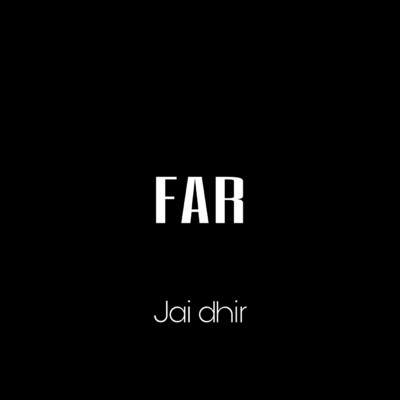 Far/JAI DHIR