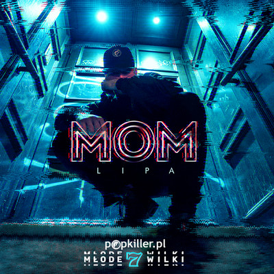 シングル/MoM (Explicit)/Lipa／Popkiller Mlode Wilki