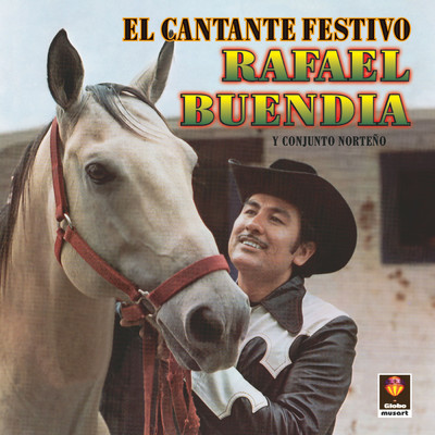 El Cantante Festivo/Rafael Buendia