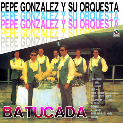 Zazueira/Pepe Gonzalez y su Orquesta