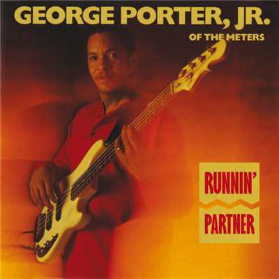 Runnin' Partner/George Porter