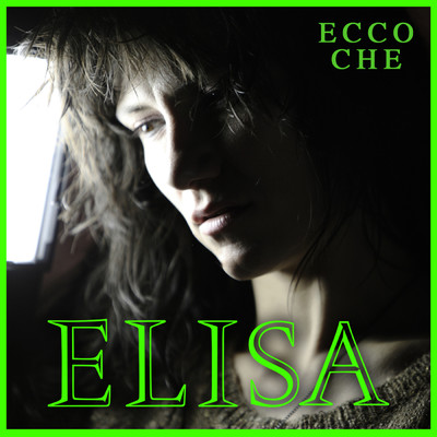 アルバム/Ecco Che ／ Bridge Over Troubled Water/ELISA