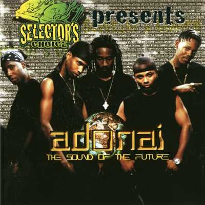 アルバム/Selector's Choice Presents: Adonai - The Sound Of The Future/Adonai