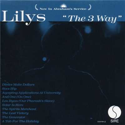 The 3 Way/Lilys