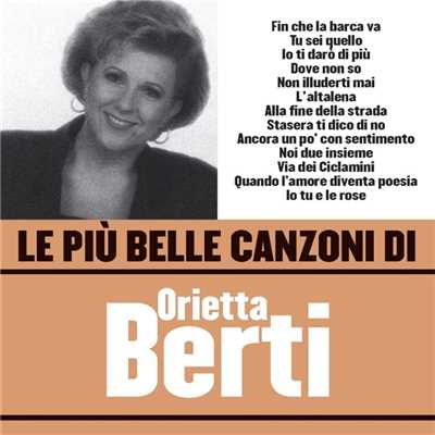 アルバム/Le piu belle canzoni di Orietta Berti/Orietta Berti