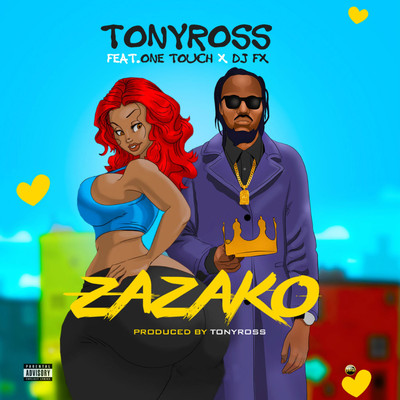 Zazako (feat. One Touch and DJ FX)/Tony Ross