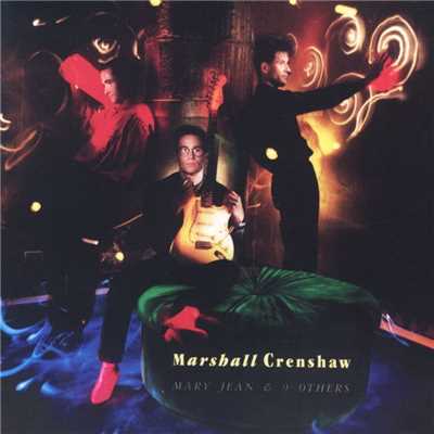 アルバム/Mary Jean & 9 Others/Marshall Crenshaw