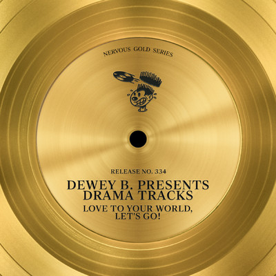 Love To Your World ／ Let's Go！/Dewey B. & Drama Tracks